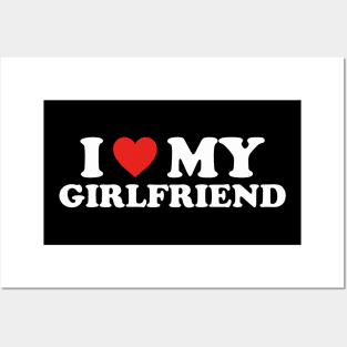 I Love My Girlfriend Heart My Girlfriend  Valentine Gift Valentine_s Day Boyfriend Couple Posters and Art